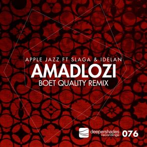 Download track Amadlozi (Boet Quality Remix) IdelanBoet Quality