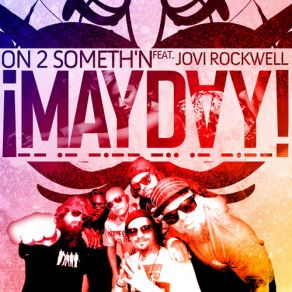 Download track Nothin (Remix) ¡Mayday!Devin The Dude