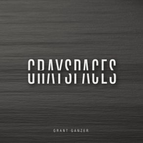 Download track Eye Contact Grant Ganzer