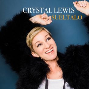 Download track Suéltalo Crystal Lewis