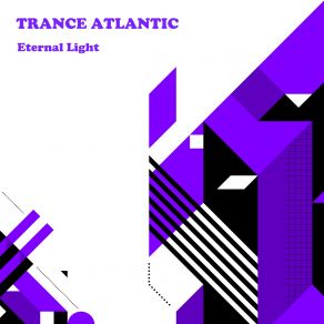 Download track Eternal Light Trance-Atlantic