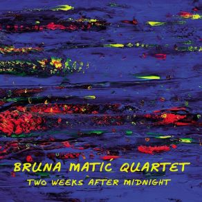 Download track Step Too Far Bruna Matić Quartet