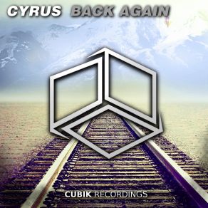 Download track Back Again Cyrus