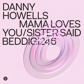 Download track Sister Said (Dub) Danny Howells