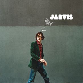 Download track Don'T Let Him Waste Your Time Jarvis Cocker