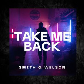 Download track Take Me Back (Dj Global Byte Mix) WelsonDJ Global Byte