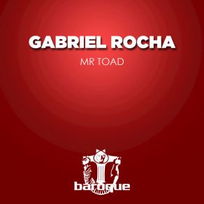 Download track Mr Toad Gabriel Rocha