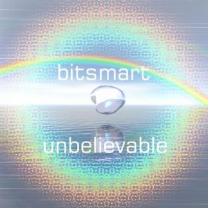 Download track One Day You'Ll Understand (Unbelievable) Bitsmart