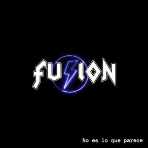 Download track No Es Lo Que Parece The Fusion