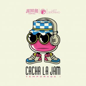 Download track Jam 6 Cacha La JamAgustín Ayala, Last Jerónimo, Rodrigo 