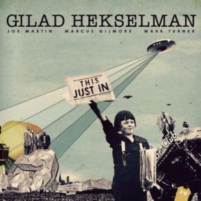 Download track Newsflash # 4 Gilad Hekselman