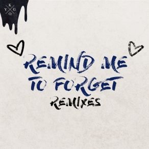 Download track Remind Me To Forget (Young Bombs Remix) Kygo