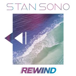 Download track Rewind Stan Sono