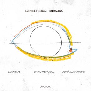 Download track La Costilla De Eva David Mengual, Joan Mas, Daniel Ferruz Quartet, Daniel Ferruz, Adriá Claramunt