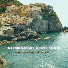 Download track Parla Più Piano / In Cerca Di Te (Electro Swing Mix) Glenn Gatsby