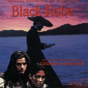 Download track Black Robe Main Title Georges Delerue