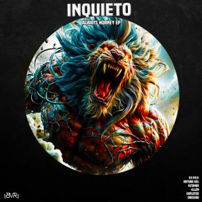 Download track Always Horney (Original Mix) Inquieto