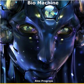 Download track Bio Robot Alex Progress