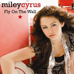 Download track Fly On The Wall Miley Cyrus