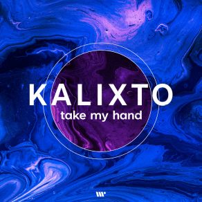 Download track Take My Hand (Extended) Kalixto