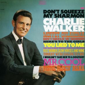 Download track I Wouldn't Take Her To A Dogfight Charlie Walker