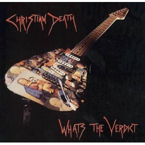 Download track What'S The Verdict Christian DeathGitane DeMone, Valor