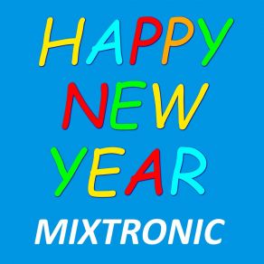 Download track Happy New Year (Countdown Timer) Mixtronic