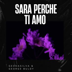 Download track Sara Perche Ti Amo (Radio Edit) George Buldy