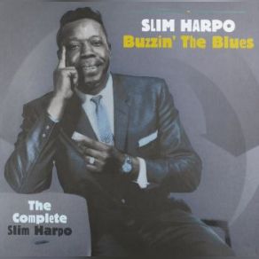 Download track I Love The Life I'm Living (Alternative 2) Slim Harpo