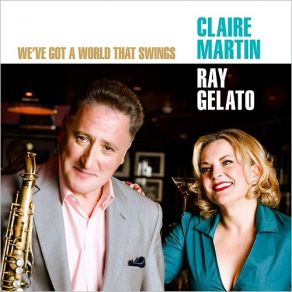 Download track Something's Gotta Give Claire Martin, Ray Gelato