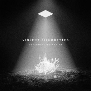 Download track The Weight Of It Violent Silhouettes