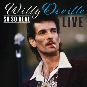 Download track Betty And Dupree (Live) Willy DeVille