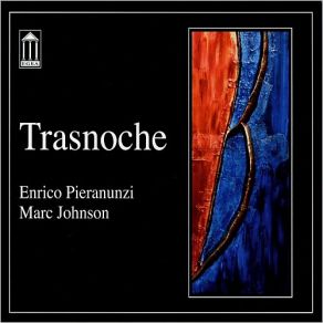 Download track Trasnoche Enrico Pieranunzi, Marc Johnson