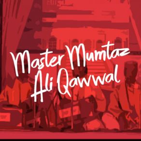 Download track Bigrri Teri Bany Gi Master Mumtaz Ali Qawwal