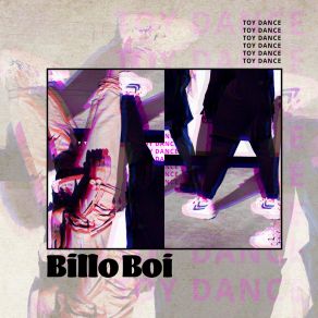 Download track Toy Dance Billo Boi