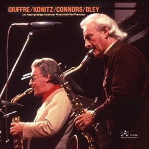 Download track Spanish Flames Lee Konitz, Paul Bley, Jimmy Giuffre, Bill Connors