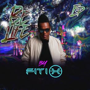 Download track Be Life Fiti-X