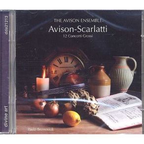 Download track 15. Concerti Grossi After Scarlatti: No. 10 In D Major - III. Adagio: Unknown Source Charles Avison