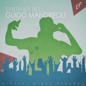 Download track Synth My Bell Guido Mandreoli