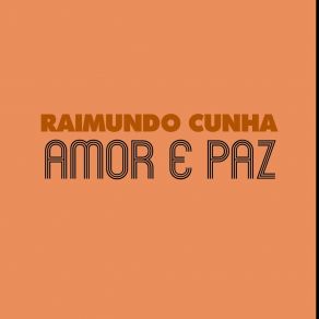 Download track Vem Amor Raimundo Cunha