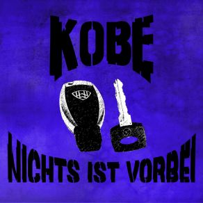 Download track Nichts Ist Vorbei Kobe