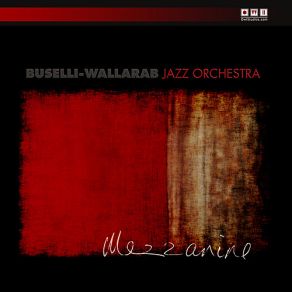 Download track Goodbye Little Dream, Goodbye Buselli-Wallarab Jazz OrchestraBrent Wallarab