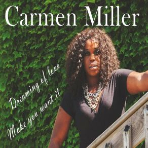 Download track Make You Want It Carmen Miller