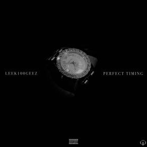 Download track Bigger Picture Leek100Geez