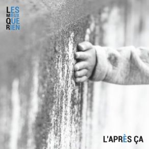 Download track Mes Compagnons De L'après Ça Les Mieux Que Rien