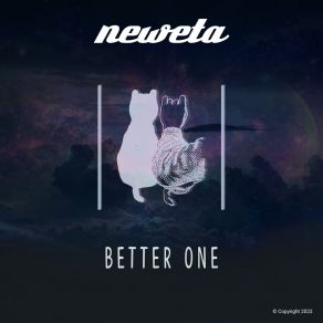 Download track Better One Neweta