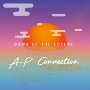 Download track Neon Sunset A-P ConnectionLe Real