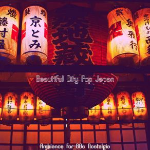 Download track Peaceful Ambience For Tokyo Nights Beautiful City Pop Japan