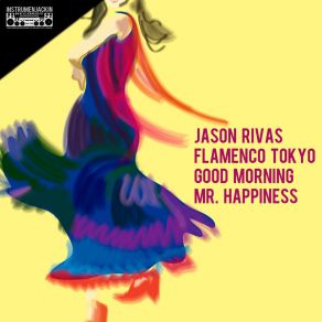 Download track Good Morning Mr. Happiness (Extended Mix) Jason Rivas