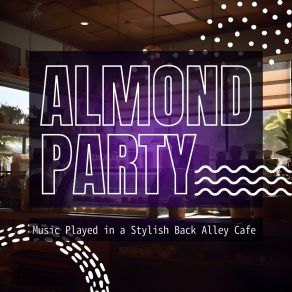 Download track Caffeine Creep Almond Party